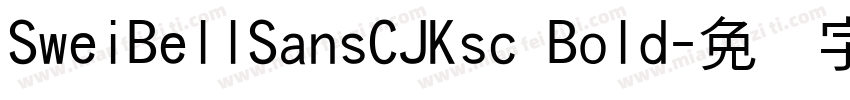 SweiBellSansCJKsc Bold字体转换